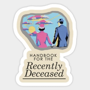 Handbook For The Recently Deceased - Light, non-distressed Sticker